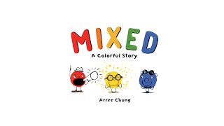 Mixed: A Colorful Story by Arree Chung