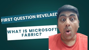 What is Microsoft Fabric? | First Interview Question Revealed!