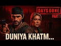 Duniya Khatm Kahani Shuru! | Days Gone Part 1 Hindi"