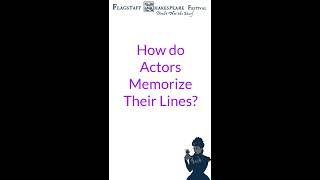 How do actors memorize their lines?