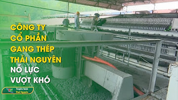 Công ty cổ phần Gang Thép Thái Nguyên nỗ lực vượt khó | Thái Nguyên TV