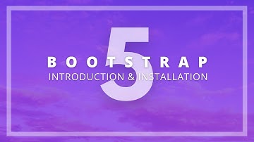 Bootstrap 5 Alpha - Introduction & Installation