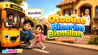 Otobüse Binerim Bismillah | Otobüsün Tekerleği Yuvarlak(WheelsOnTheBus) İslami Versiyon | müMinik TV
