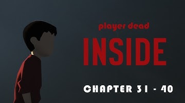 INSIDE GAME chapter (31 - 40)  TIPS - TRICKS - HOW TO PLAY