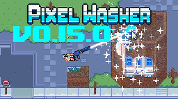 Pixel Washer DEMO Gameplay (v0.4.1 Update)