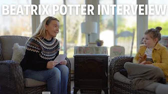 Beatrix Potter Interview!
