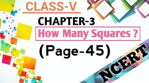 How Many Squares ? | Page 45 | Chapter 3 | Class 5 Maths NCERT