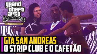 GTA San Andreas - Cadê o Game - Clubes de Striptease