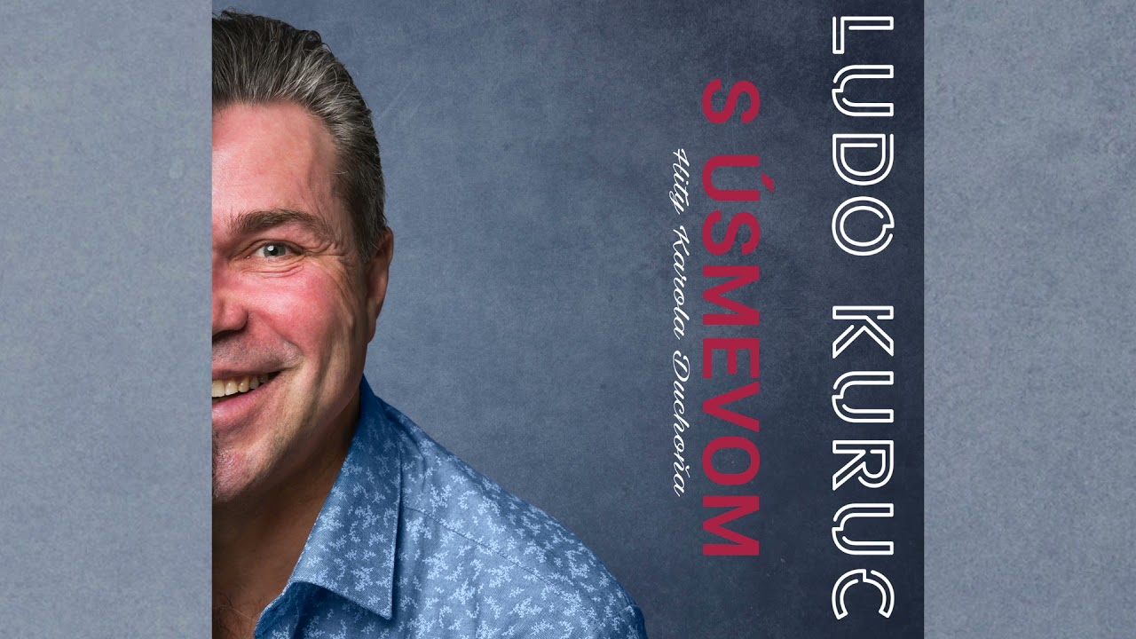 Mám ľudí rád - Ludo Kuruc auf YouTube ansehen Mám ľudí rád - Ludo Kuruc auf YouTube ansehen