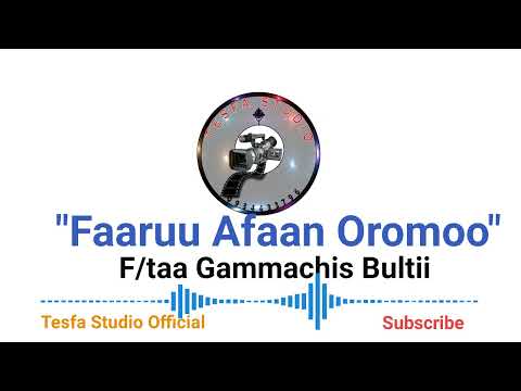 Faaruu Afaan Oromoo Ortoodoksii Harawaa F Taa Gammachis Bultii 