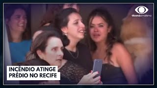 Incêndio atinge prédio no Recife | Jornal da Band