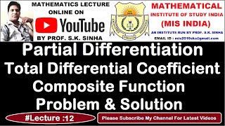 Partial Differentiation - Total Differential Coefficient | Composite Function | Problem & Solution