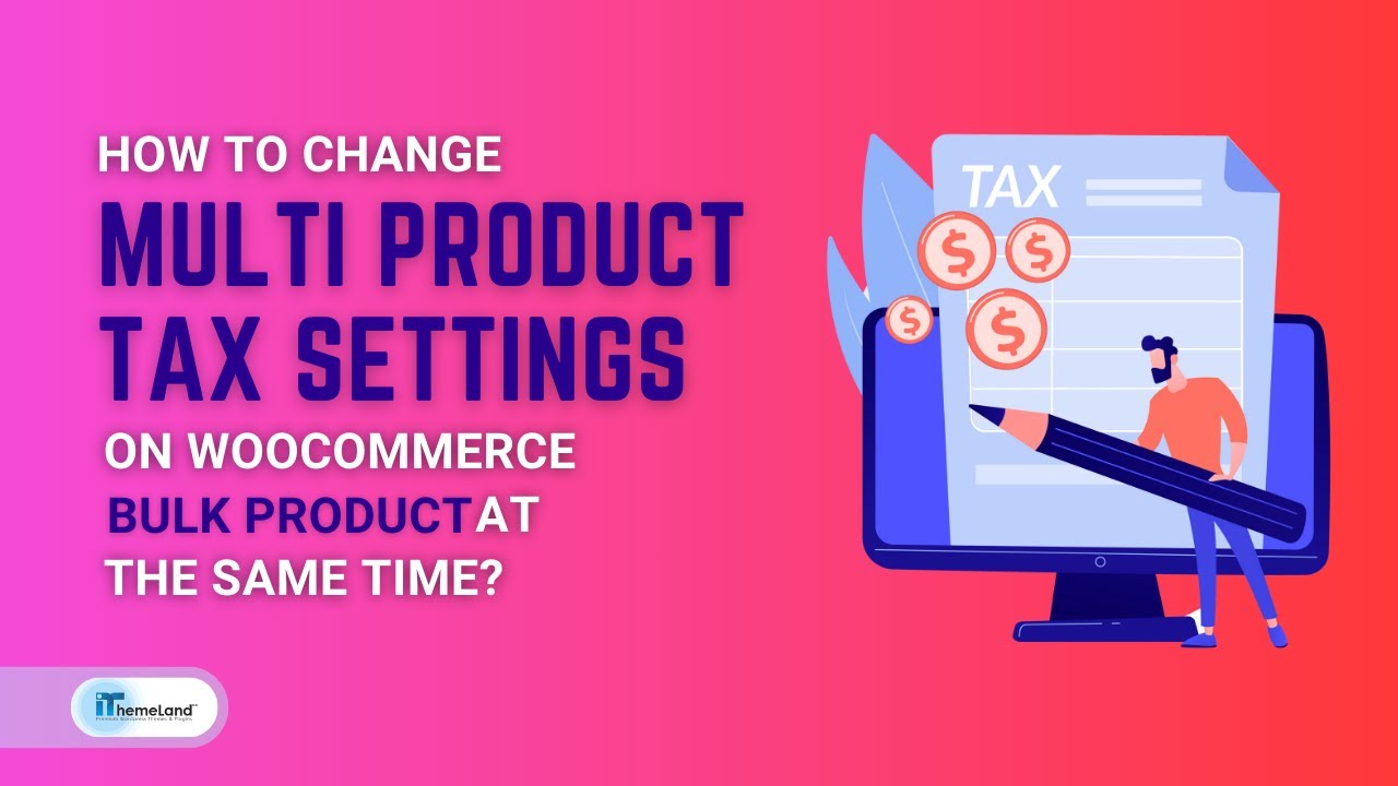 How to change multi product tax settings at the same time? - YouTube