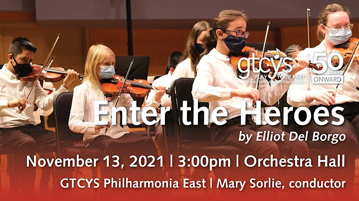 GTCYS Philharmonia East // Del Borgo: Enter the Heroes