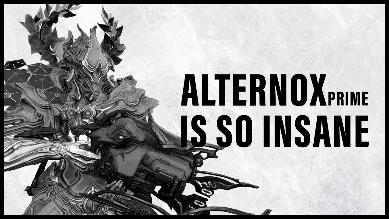 You won't regret to get ALTERNOX PRIME just because this weapon is ...