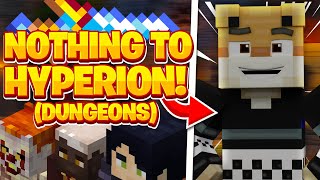 Dungeons from NOTHING to a HYPERION!! -- Hypixel Skyblock