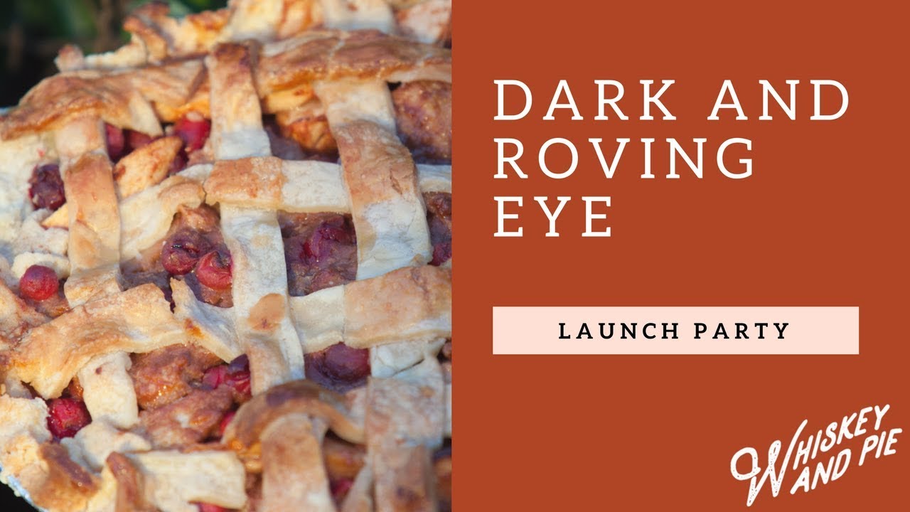 Dark and Roving Eye Live - Whiskey and Pie
