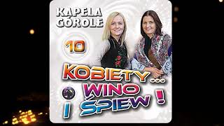 Kapela Górole - Wróć Się Tu chords