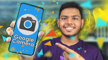 How to Install Gcam on ANY ANDROID Smartphone - Tutorial in Bangla!