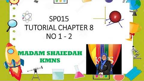 SP015 TUTORIAL CHAPTER 8 Q1 & Q2