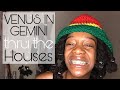 Venus in Gemini thru the Houses 1-12