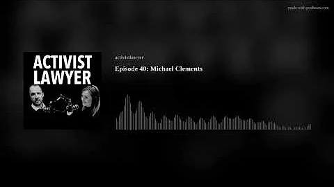 Episode 40: Michael Clements