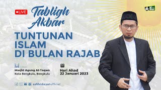[LIVE] Tabligh Akbar Bengkulu: Tuntunan Islam Di Bulan Rajab - Ustadz Adi Hidayat