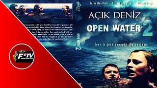 Açık Deniz 2 (Open Water 2: Adrift) 2006 Film Fragmanı Resimi
