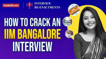 IIM Bangalore Actual Interview Questions And Answers | How To Crack An IIM Interview Online