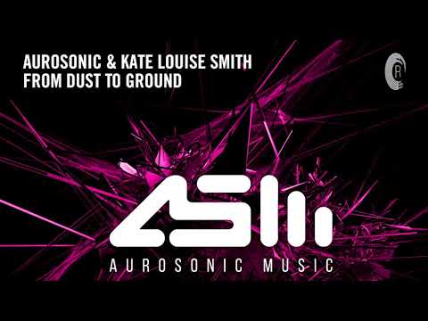 From Dust To Ground (feat. Kate Louise Smith)