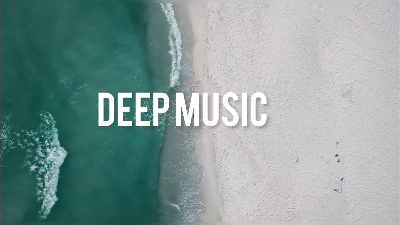 DEEP MUSIC YouTube
