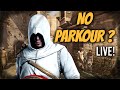 Can I Beat Assassin's Creed 1 Without Any Parkour (kind of) ? - LIVE !