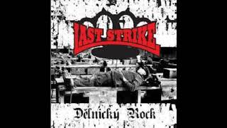 Last Strike - Delnicky Rock(Full Album - Released 2008)