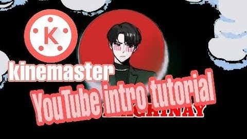 How to make intro on kinemaster | Android phone | Tagalog TUTORIAL