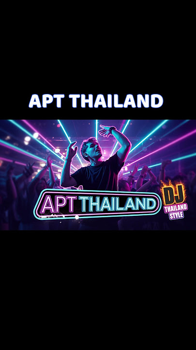 🔥 APT Thailand (DJ Thailand Style) - DJ Bharz Remix 2025 | Bass Boosted Thai Club Mix