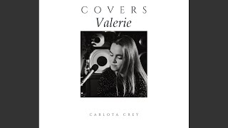 Carlota Crey - Valerie Cover (The Zutons)