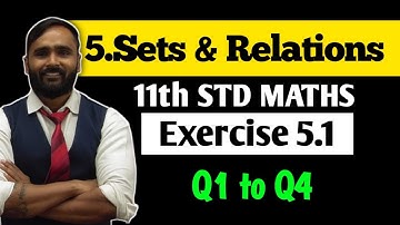 11th MATHS 2 | 5 SETS AND RELATION | Exercise 5.1 | Q1 to Q4 | PRADEEP GIRI SIR