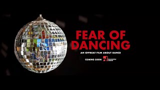 Fear of Dancing Trailer