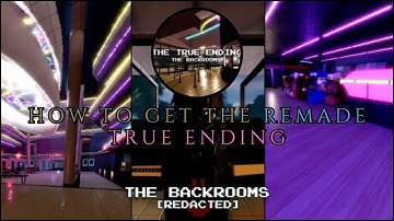 How to get the TRUE ENDING in Roblox Backrooms [REDACTED]