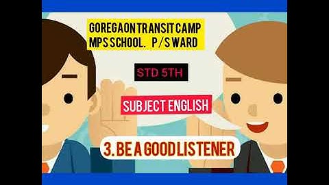 Std:5th/Sub:English/Lesson 3.Be a Good Listener