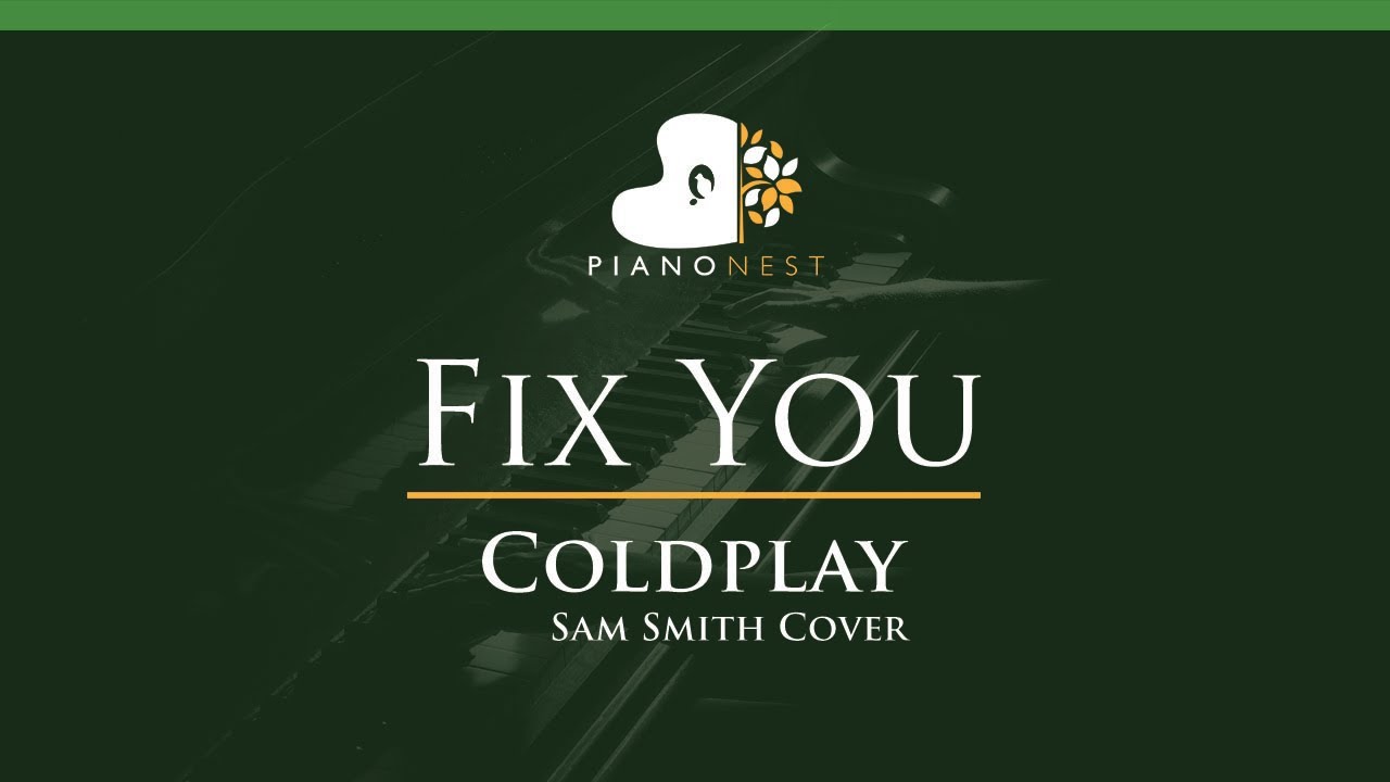 Coldplay - Fix You (Sam Smith Cover) - LOWER Key Piano Karaoke Instrumental Coldplay - Fix You (Sam Smith Cover) - LOWER Key Piano Karaoke Instrumental