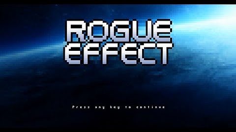 Rogue Effect - Roguelike of the Week #4
