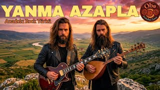 Yanma Azapla (Oba Anadolu Rock Özgün Türkü) Oba Psychedelic Anatolian Tunes