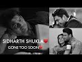 Sidharth Shukla♥️ | Gone Too Soon💔 | Big Boss 13 Winner |  WhatsApp Status