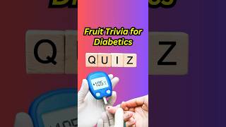 Diabetes & Blood Sugar QUIZ: Best Fruits for Diabetes #diabetes #bloodsugar #quiz #fruits #shorts
