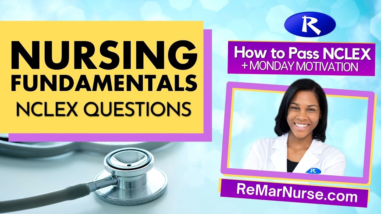 Fundamentals Of Nursing (NCLEX Review) Monday Motivation YouTube