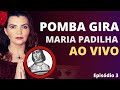 Ep. 3 A MAGIA - O AMOR - ORIGEM - A VERDADEIRA HISTORIA DE MARIA PADILHA - POMBA GIRA