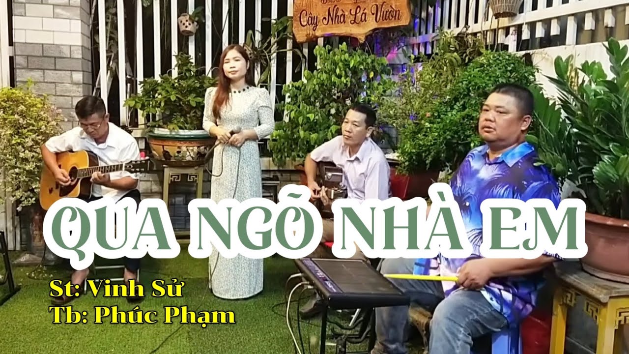 Qua Ngõ Nhà Em - Phúc Phạm hát live tại sân khấu Cây Nhà Lá Vườn.