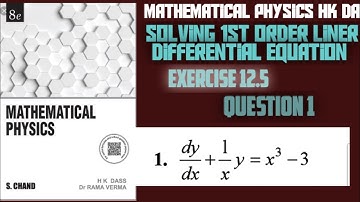 Mathematical Physics by HK Das Ex 12.5 Q1 soln 1st order linear differential equation sikho