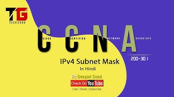 IPv4 Subnet Mask In CCNA (200-301) In Hindi By Deepak Sood || Video-3 || Tech GURU